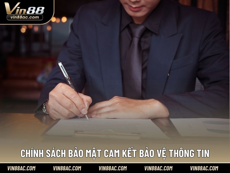 Chính sách bảo mật cam kết bảo vệ thông tin